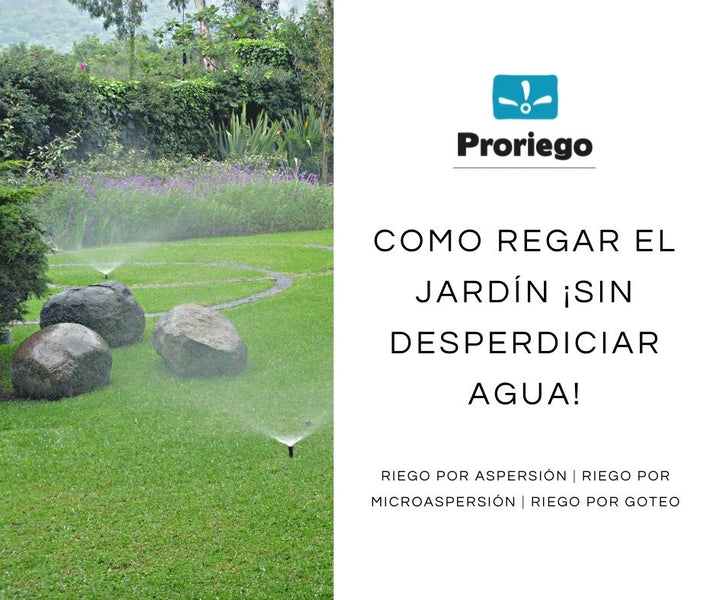 Como regar el jardín ¡sin desperdiciar agua!